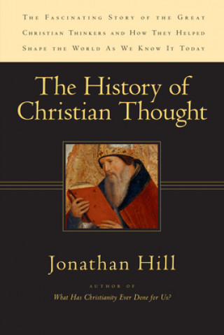 Könyv The History of Christian Thought Jonathan Hill