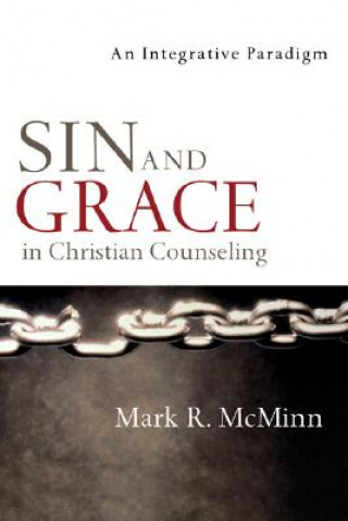 Book Sin and Grace in Christian Counseling Mark R. McMinn