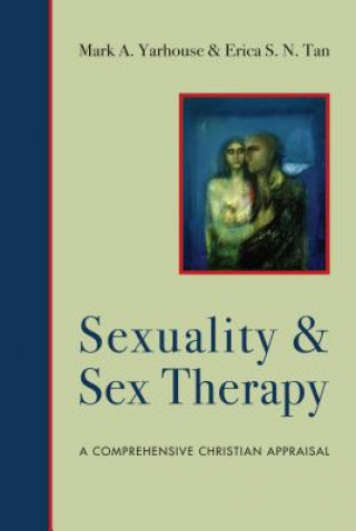 Kniha Sexuality and Sex Therapy Mark A. Yarhouse