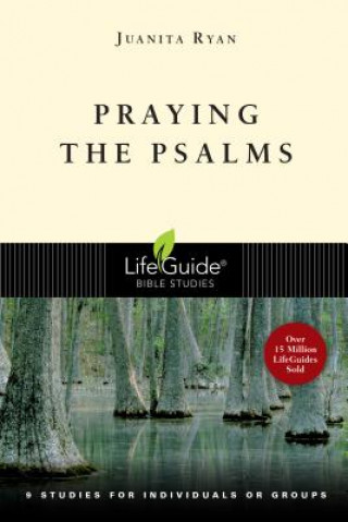 Könyv Praying the Psalms: How God Builds Character Juanita Ryan