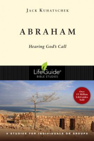 Carte Abraham: Hearing God's Call Jack Kuhatschek