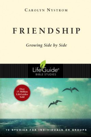 Książka Friendship: Growing Side by Side Carolyn Nystrom