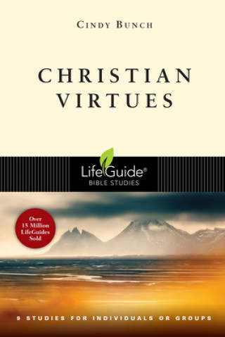 Knjiga Christian Virtues: The Greatest Gift of All Cindy Bunch