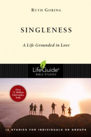 Carte The Singleness: The Unfolding Drama of the Bible Ruth Goring