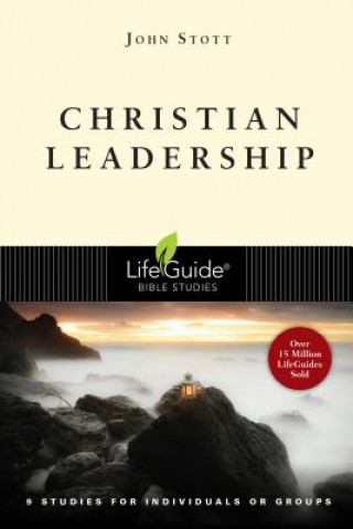 Könyv Christian Leadership: 9 Studies for Individuals or Groups John R. W. Stott