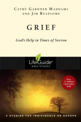 Knjiga Grief: God's Help in Times of Sorrow Cathy Gardner Maddams