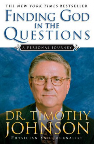 Könyv Finding God in the Questions G. Timothy Johnson