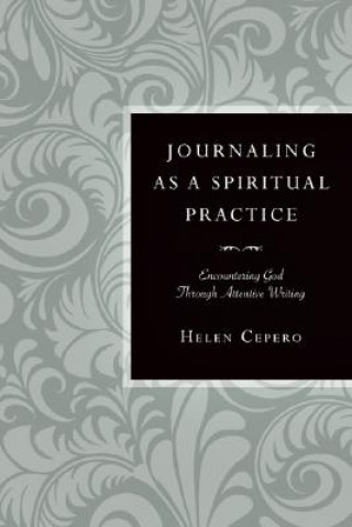 Carte Journaling as a Spiritual Practice Helen Harmelink Cepero