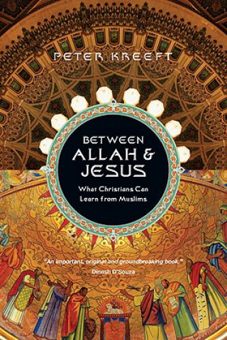 Książka Between Allah and Jesus Peter Kreeft
