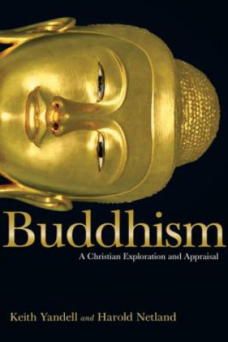 Carte Buddhism: A Christian Exploration and Appraisal Keith Yandell