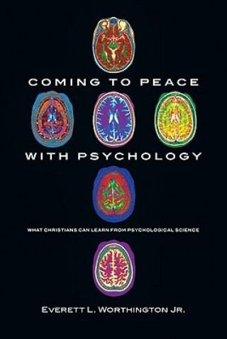 Carte Coming to Peace with Psychology Dr Everett L (Virginia Commonwealth University USA) Worthington Jr