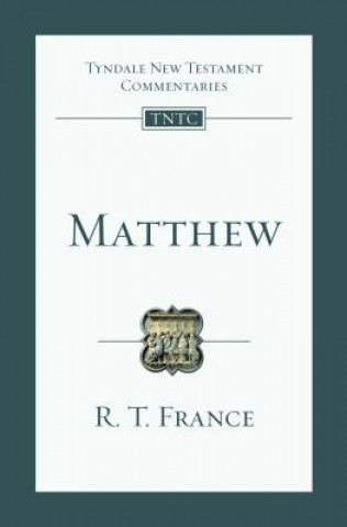 Kniha Matthew: An Introduction and Commentary R. T. France