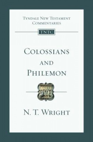 Carte Colossians and Philemon N. T. Wright