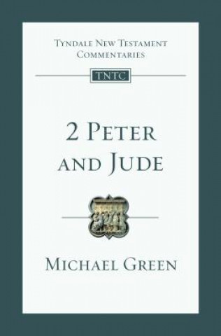 Könyv 2 Peter and Jude: An Introduction and Commentary Michael Green