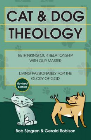 Kniha Cat & Dog Theology Bob Sjogren