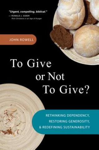 Книга To Give or Not to Give John Rowell
