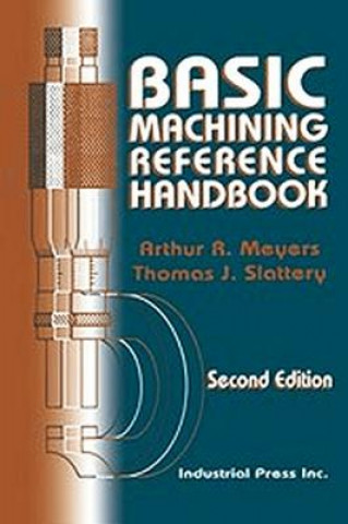 Buch Basic Machining Reference Handbook Arthur R. Meyers