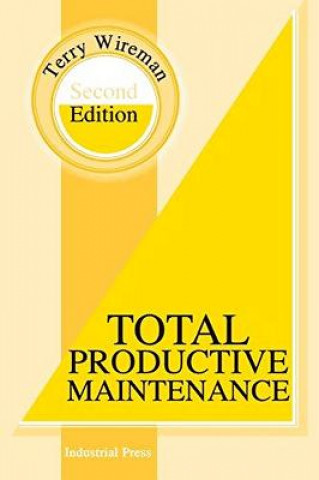 Könyv Total Productive Maintenance Terry Wireman