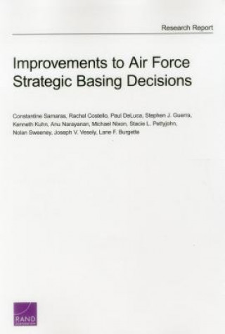 Knjiga Improvements to Air Force Strategic Basing Decisions Constantine Samaras