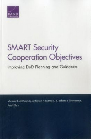 Könyv Smart Security Cooperation Objectives Michael J. McNerney