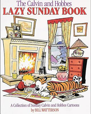 Könyv The Calvin and Hobbes Lazy Sunday Book: A Collection of Sunday Calvin and Hobbes Cartoons Bill Watterson