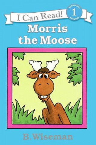 Carte Morris the Moose B. Wiseman