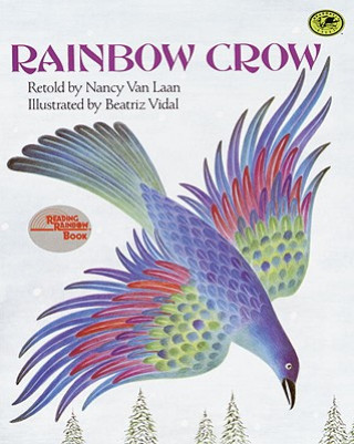 Carte Rainbow Crow: A Lenape Tale Nancy Van Laan