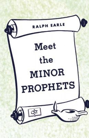 Knjiga Meet the Minor Prophets Ralph Earle