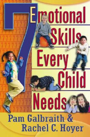 Könyv Seven Emotional Skills Every Child Needs Rachel Hoyer