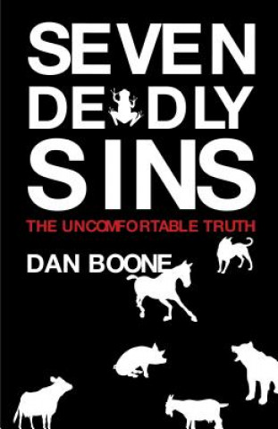 Book Seven Deadly Sins: The Uncomfortable Truth Dan Boone