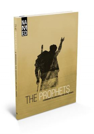 Carte The Prophets: A Workbook for Individuals and Small Groups Beacon Hill Press