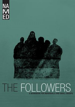 Książka Named: The Followers: A Workbook for Individuals and Small Groups Beacon Hill Press