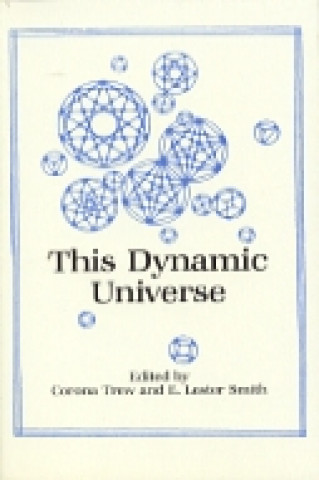 Knjiga This Dynamic Universe Corona Trew