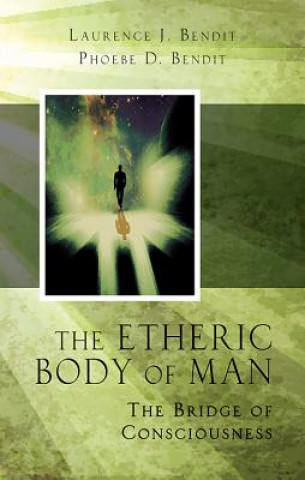 Libro The Etheric Body of Man Phoebe D. Bendit