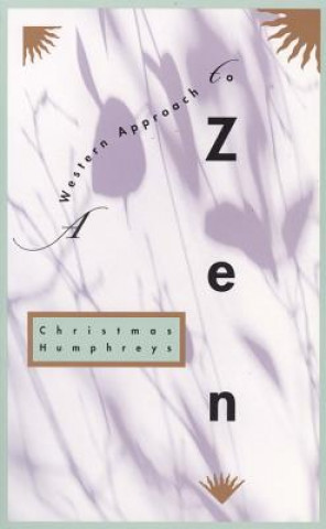 Könyv A Western Approach to Zen Christmas Humphreys