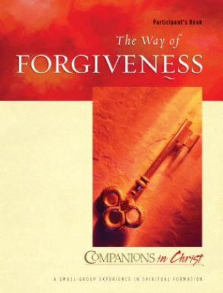 Könyv Companions in Christ: The Way of Forgiveness: Participant's Book Marjorie Thompson