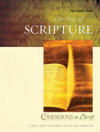 Könyv Companions in Christ: The Way of Scripture: Participant's Book Robert Mulholland
