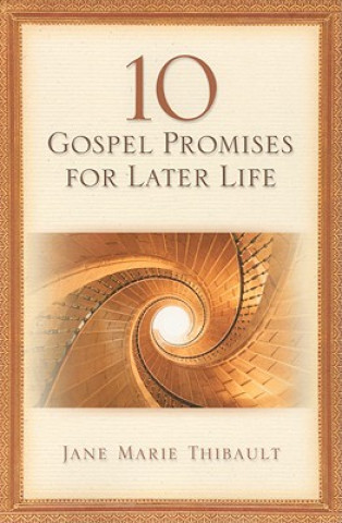 Carte 10 Gospel Promises for Later Life Jane M. Thibault