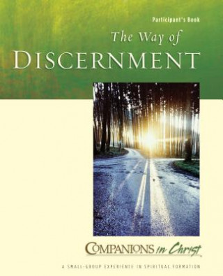 Book Companions in Christ: The Way of Discernment: Participant's Book Marjorie J. Thompson