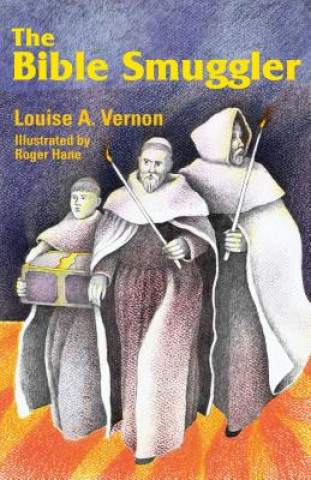 Könyv The Bible Smuggler Louise A. Vernon