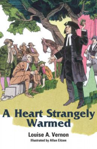 Livre Heart Strangely Warmed Louise A. Vernon