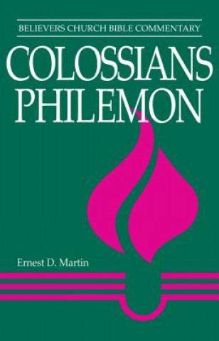 Carte Colossians, Philemon Ernest D. Martin