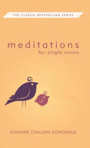 Книга Meditations for Single Moms Susanne Coalson Donoghue