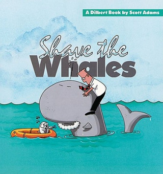 Książka Shave the Whales Scott Adams