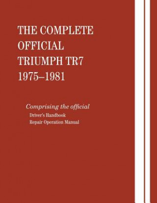 Book Complete Official Triumph Tr7: 1975-1981 Bentley Publishers