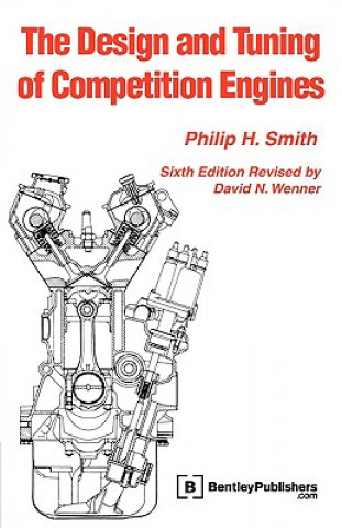 Könyv The Design and Tuning of Competition Engines Philip H. Smith
