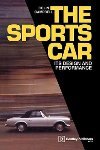 Kniha The Sports Car: Its Design and Performance Colin Campbell