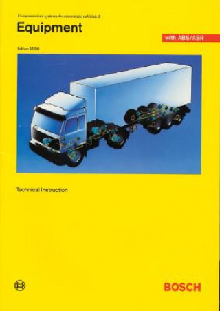 Книга Compressed-Air Systems for Commercial Vehicles 2) Equipment: Bosch Technical Instruction Robert Bosch