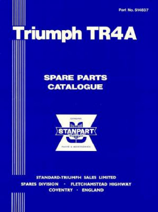 Книга Triumph TR4A Spare Parts Catalogue: 1965-1967 British Leyland Motors