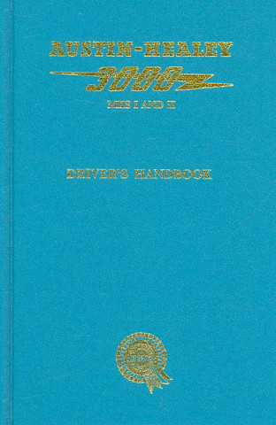 Buch Austin-Healey 3000 Mk 1 & 2 Driver's Handbook (1959-1963) British Leyland Motors